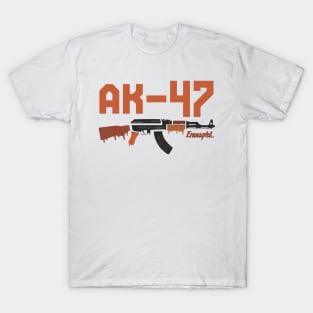 ak 47 enought T-Shirt